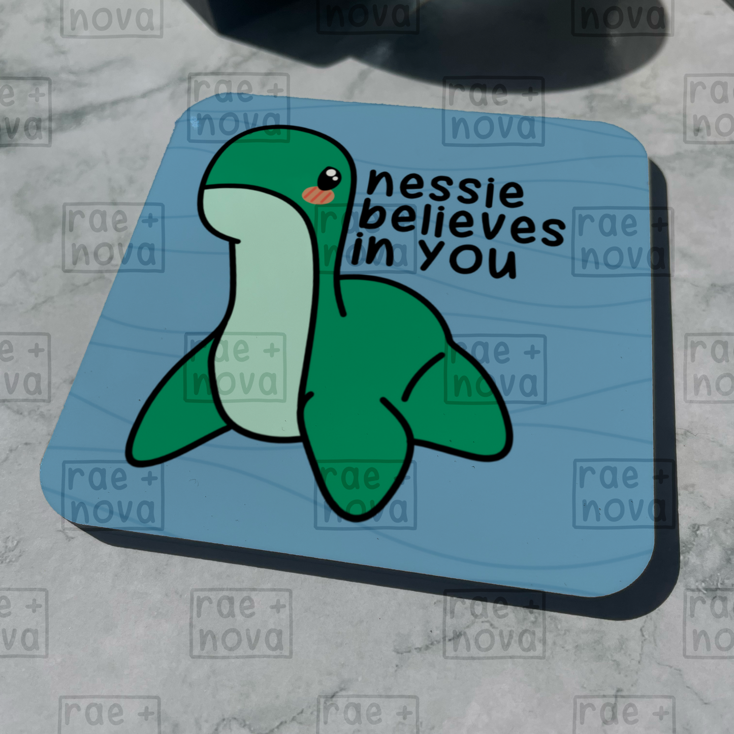 Nessie Believes In You Coaster