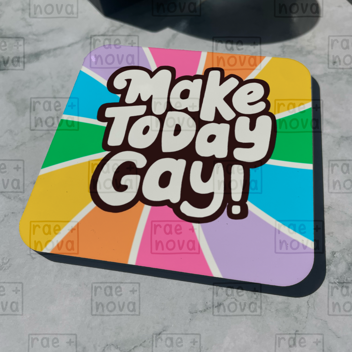 Make Today Gay Coaster