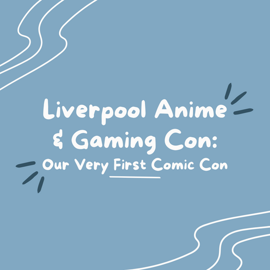 Liverpool Anime & Gaming Con: Our very first Comic Con