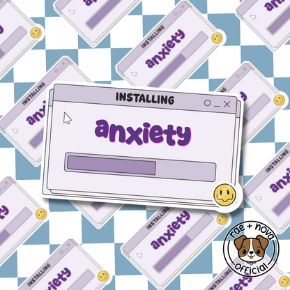 Installing Anxiety Sticker