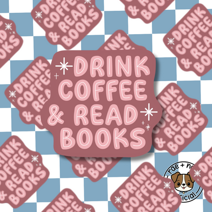 Drink Coffee & Red Books Sticker