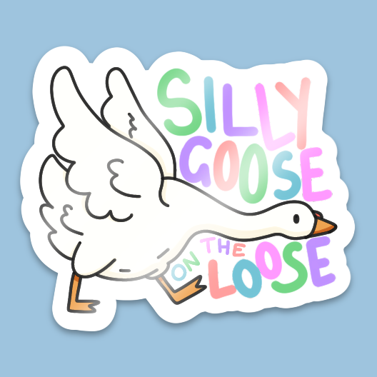 Silly Goose Sticker