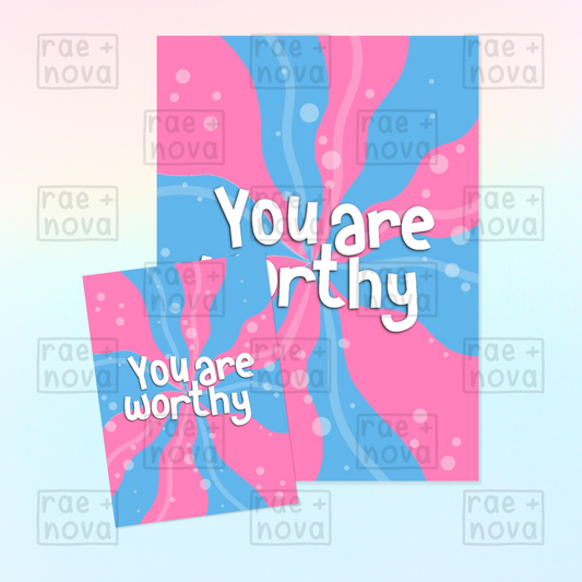 You Are Worthy Trans Art Print