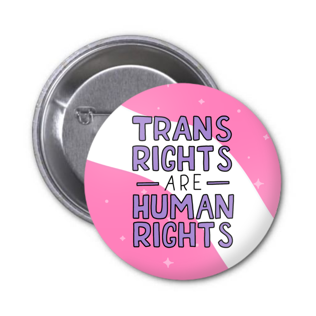 Trans Rights Button Badge