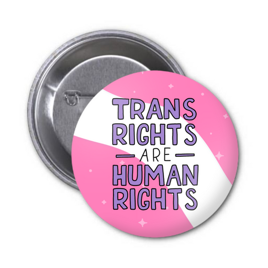 Trans Rights Button Badge